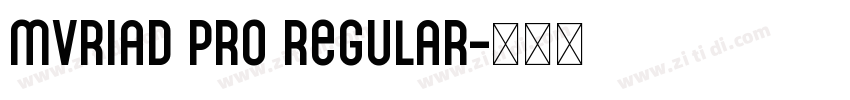 Mvriad Pro Regular字体转换